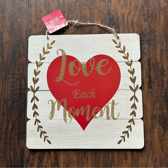 Love Each Moment Sign - Picture 1 of 3